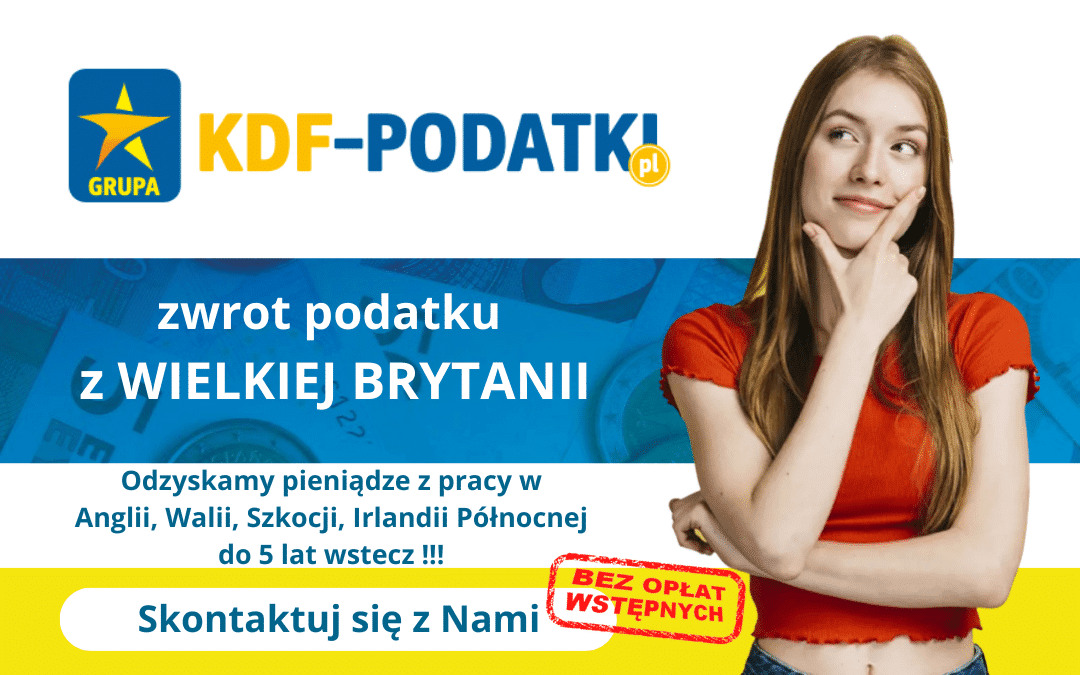 zwrot podatku Anglia Walia Szkocja Irlandia Północna KDF-Podatki